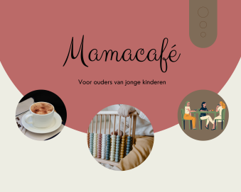 Informatieve afbeelding; een afbeelding met plaatjes van koffie, een telraam, pratende ouders en de tekst: 'Mamacafé bronveld; Voor ouders van jonge kinderen'